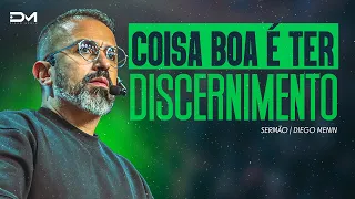 COISA BOA É TER DISCERNIMENTO - #DIEGOMENIN | SERMÃO