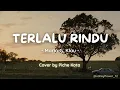 Download Lagu Terlalu Rindu - Mario G. Klau (Cover by Piche Kota) #rekaman #lagu #coversingkat #terlalurindu #song