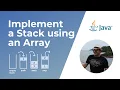 Implement a Stack using an Array Stack Data Structure Animations