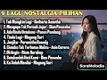 Lagu 9 Lagu Nostalgia Terbaik | Soft Pop Penuh Kenangan 🎶 Cover by SoraMelodia