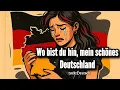 Wo bist du hin, mein schönes Deutschland - by rocktDeutsch