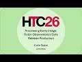 HTC26 Processing Every Image Rubin Observatory s Data Release Production