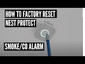 How To Factory Reset Nest Smoke Detector