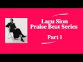 Lagu Lagu Sion - Nia Tobing | Praise Beat Series Part 1