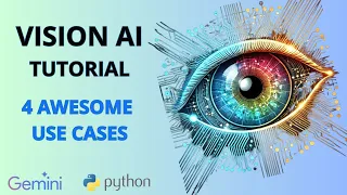 How to Use Gemini AI Vision with Python - Plus 4 Awesome Use Cases