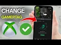 How to Change Gamertag on Xbox App - 2026 Easy Guide