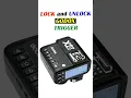 How to LOCK Godox X2T Trigger Buttons