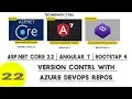 Adding Microsoft Azure DevOps Repos Version Control in Asp Net Core And Angular 7 Project