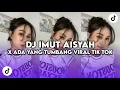 Download Lagu DJ IMUT AISYAH X ADA YANG TUMBANG TREND SLOWMO BY ZEUS FVNKY VIRAL TIK TOK YANG KALIAN CARI CARI