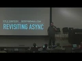 Revisiting Async - Kyle Simpson