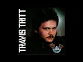 I’m Gonna Be Somebody - Travis Tritt