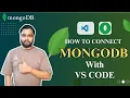 How to Connect MongoDB with VS Code Mongodb Installation in VS Code