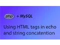 PHP MySQL Tutorial 3 - Echo HTML and string concatention