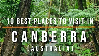 10 BEST Places to Visit in Canberra Australia Travel Travel Guide SKY Travel