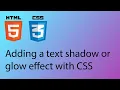 HTML CSS 2020 Tutorial 13 - Adding text shadow or glow effects
