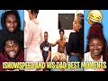 IShowSpeed And His Dad BEST Moments WHOLESOME FUNNY REACTION