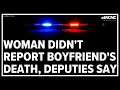 Woman didn t report boyfriend s death Rowan County deputies say