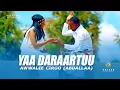 Awwalee Ciroo (Abdallaa) - Yaa Daraartuu - Ethiopian Oromo Music 2020 [Official Video]