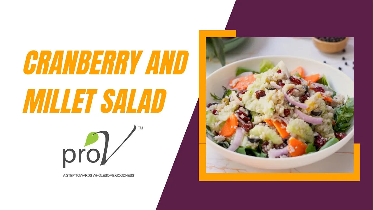 Cranberry and Millet Salad   #WellnessWednesdays   ProV   #MilletKhazana   Sanjeev Kapoor Khazana