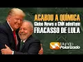 Download Lagu ACABOU A QUÍMICA! Globo News e CNN admitem FRACASSO de LULA MP3