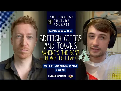 Learn British English With This Podcast: What's the Best City In The UK?? | Comprehensible input B2