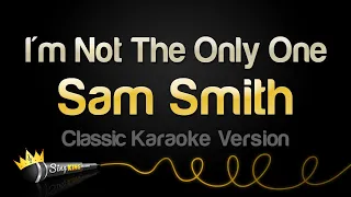 sam smith im not the only one classic karaoke version 
