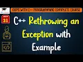 L31 C Rethrowing an Exception with Example OOPS with C Programming Lectures in Hindi