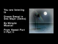 53 Dream Sweet in Sea Major (Demo) - Hawaii Part II Part II