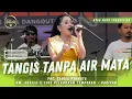 Download Lagu TANGIS TANPA AIR MATA - SABILA PERMATA || OM. ADELLA LIVE PELABUHAN TAMPERAN - PACITAN