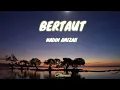 Download Lagu BERTAUT - NADIN AMIZAH (lyric) 🎶