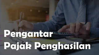 Download Pengantar Pajak Penghasilan (Konsep dan Karakteristik) MP3