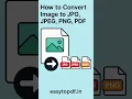 How to convert image to JPG, JPEG, PNG, PDF  \