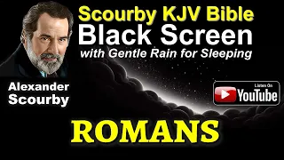 45 BOOK OF ROMANS KJV Black Screen for Sleep Meditation Voice Only By Alexander Scourby