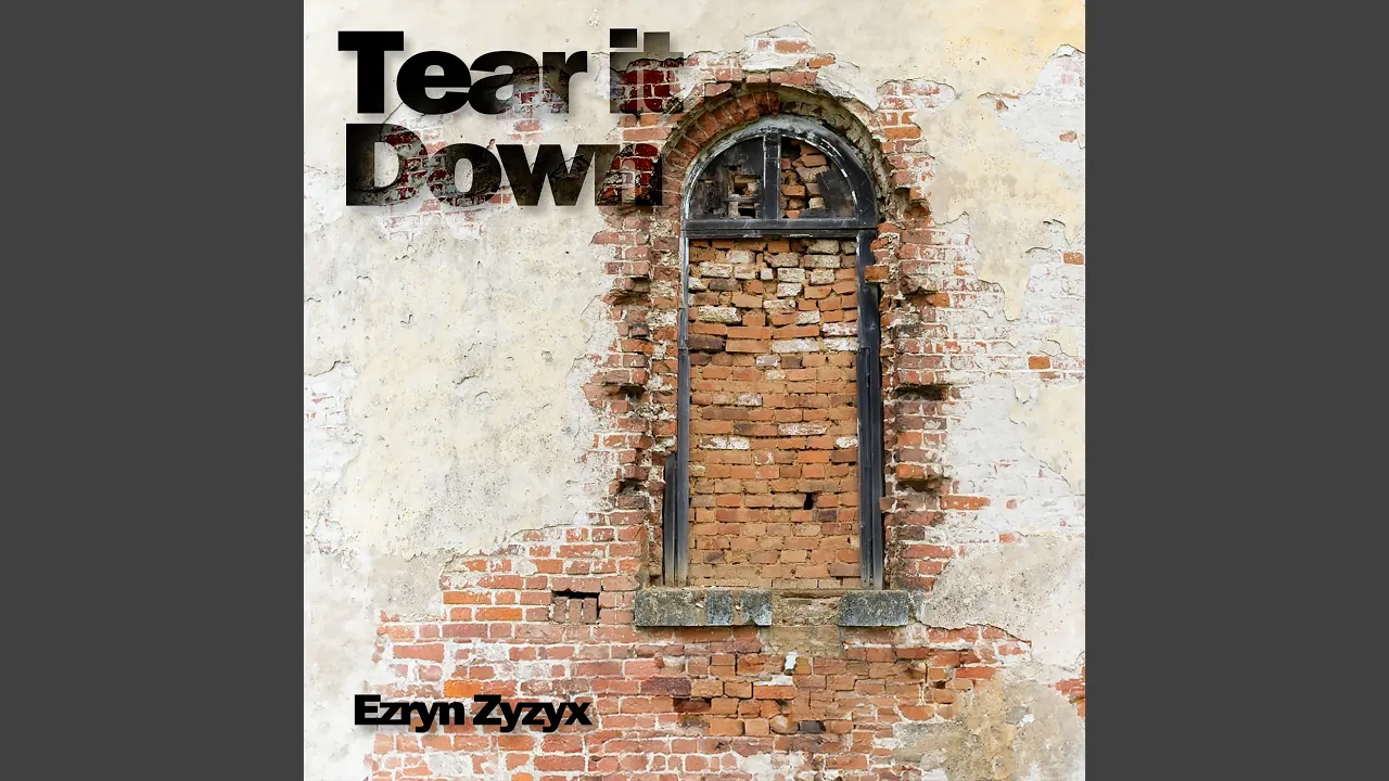 Tear It Down Tear It Down