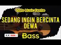 Sedang Ingin Bercinta - Dewa No Bass