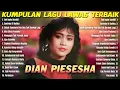 Download Lagu DIAN PISESHA | Kumpulan lagu lawas 80an 90an Terpopuler