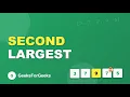 L24 Second Largest GeeksforGeeks