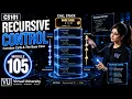 Module 105 - Recursive Control Introduction to Computing CS101 Virtual University