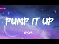 Endor -Pump It Up(letra)