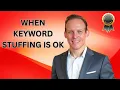 Keyword stuffing for SEO when keyword stuffing is good and will help you and when it won t