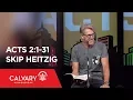 Acts 2 1-31 - Skip Heitzig