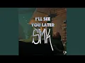 Download Lagu I'll see you later
