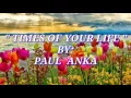 Download Lagu TIMES OF YOUR LIFE with Lyrics By:Paul Anka