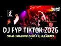 Lagu DJ FYP TIKTOK 2026 !! DJ Surat Cinta Untuk Starla X Luka Negara | Dugem Funkot Terbaru Full Bass