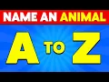 Name an Animal from A to Z Animal Alphabet Quiz