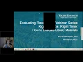 Webinar Right resource right time How to evaluate Library materials