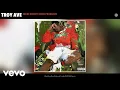 Download Lagu Troy Ave - More Money More Problems (Audio)
