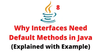 Why Interfaces Need Default Methods in Java Explained with Example
