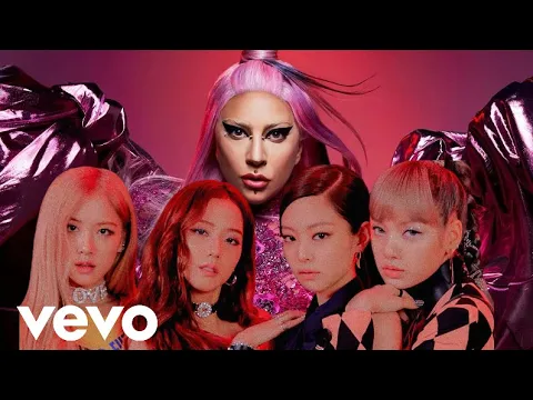 Download MP3 Lady Gaga, BLACKPINK - Sour Candy M/V