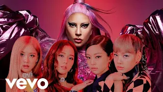Lady Gaga BLACKPINK Sour Candy M V 